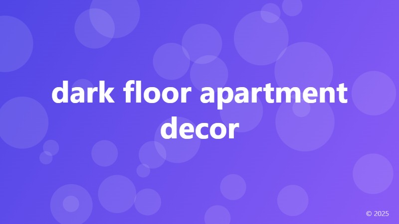 dark floor apartment decor