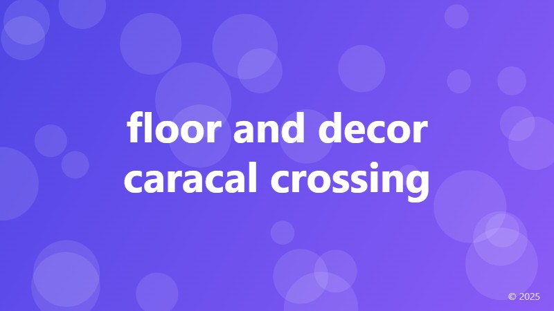 floor and decor caracal crossing