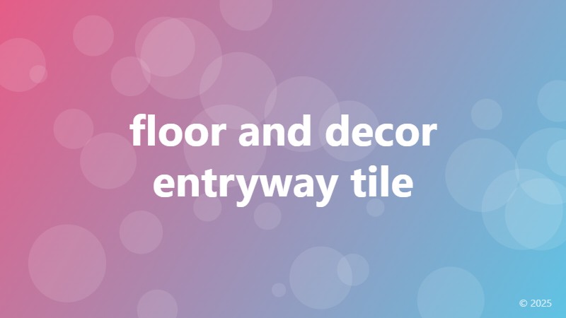floor and decor entryway tile