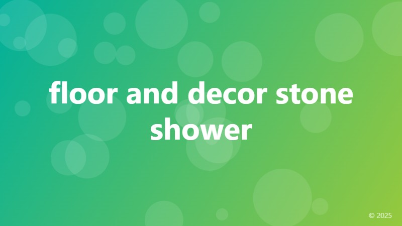 floor and decor stone shower
