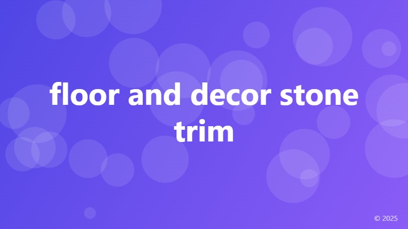 floor and decor stone trim