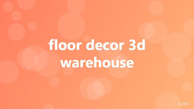 floor decor 3d warehouse
