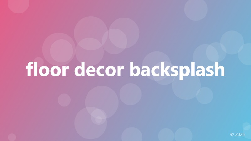 floor decor backsplash