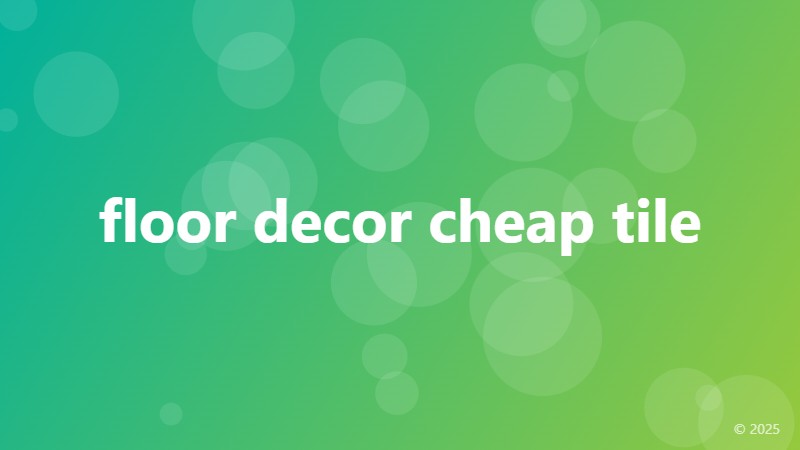 floor decor cheap tile