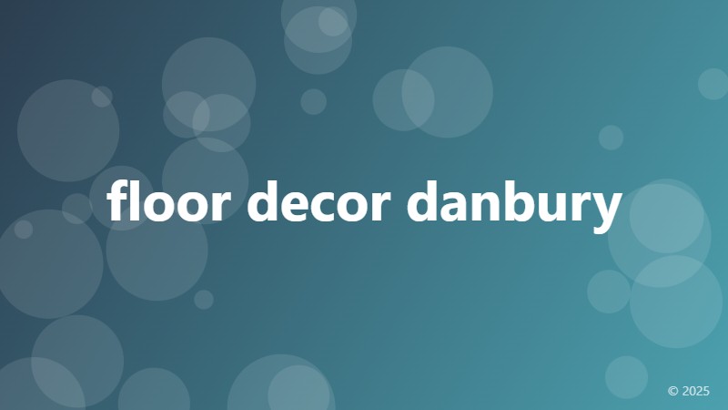floor decor danbury