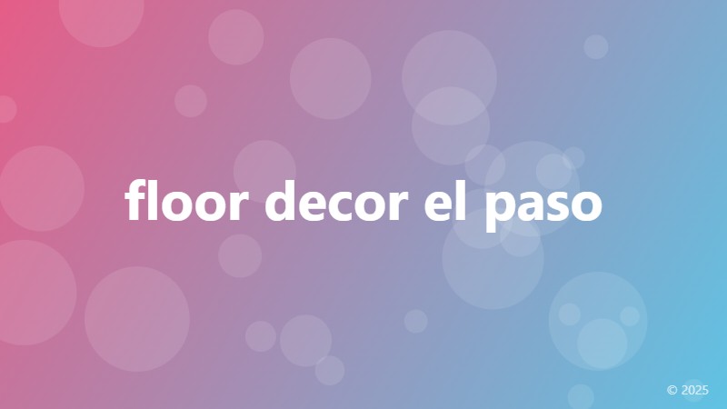 floor decor el paso