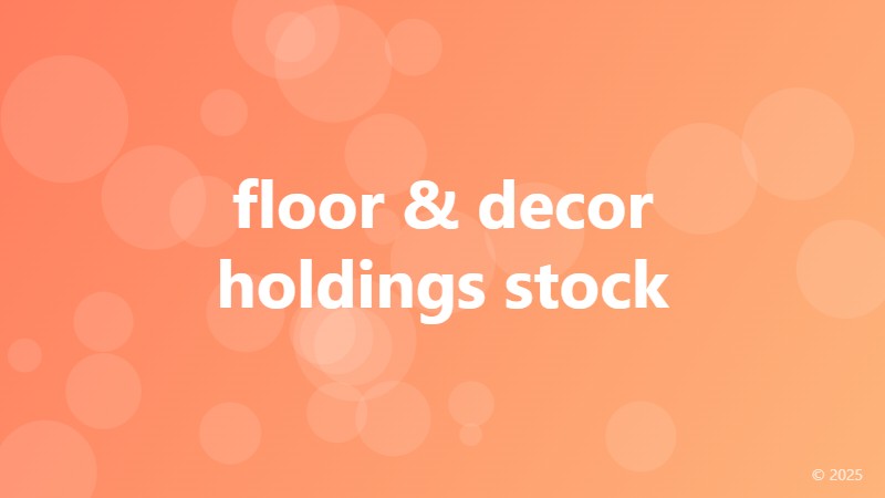 floor & decor holdings stock