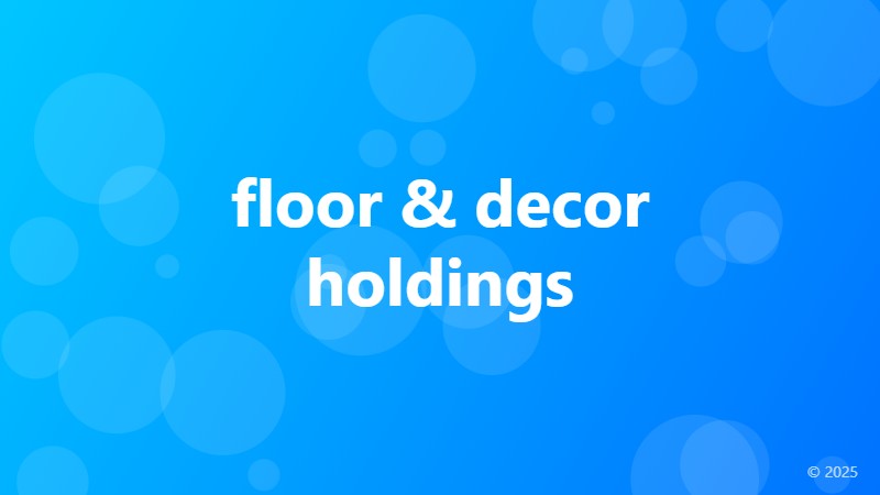 floor & decor holdings