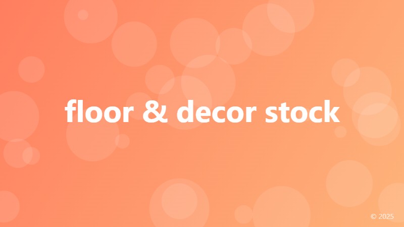 floor & decor stock