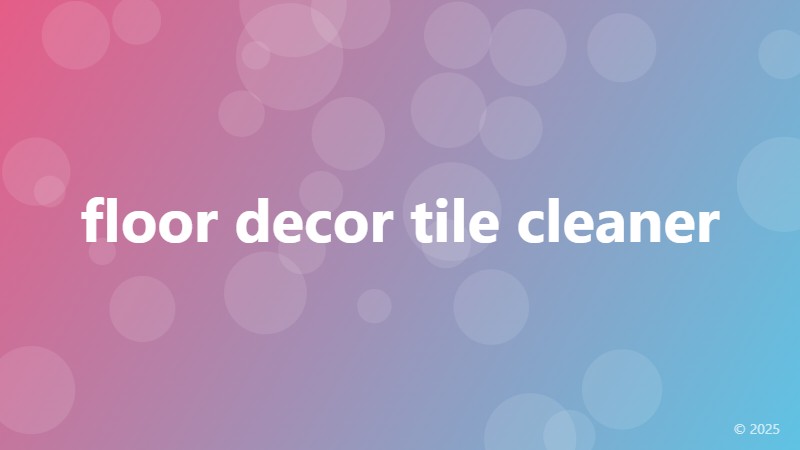 floor decor tile cleaner