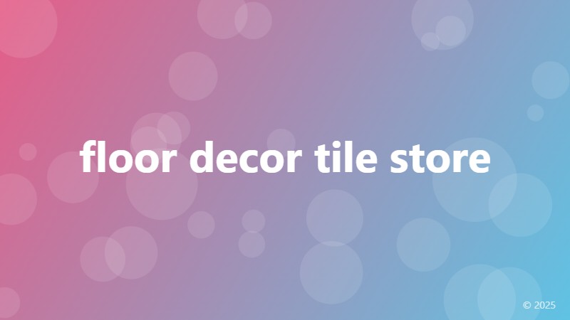 floor decor tile store