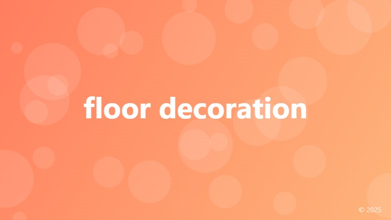 floor decoration